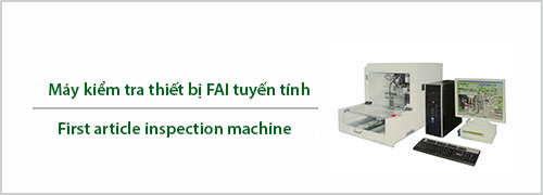 Máy kiểm tra thiết bị FAI tuyến tính