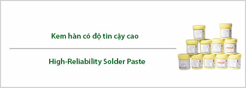 Kem hàn có độ tin cậy cao